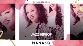 【Rei】NANAKO / JAZZ HIPHOP