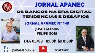 JORNAL APAMEC - OS BANCOS NA ERA DIGITAL: TENDÊNCIAS E DESAFIOS