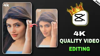 CapCut 4K Quality Tutorial | CapCut Video Editing