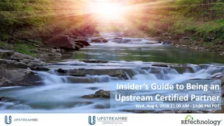 RETechnology.com: Insider’s Guide to Being an Upstream Certified Partner