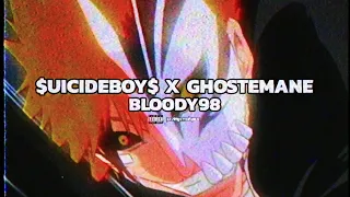 $UICIDEBOY$ - BLOODY 98 (FEAT. GHOSTEMANE)