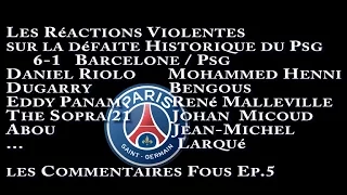 Les Réactions Violentes de la défaite du Psg 6-1