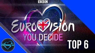 Eurovision 2017 United Kingdom (UK): top 6 "You Decide"