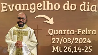 EVANGELHO DO DIA – 27/03/2024 - HOMILIA DIÁRIA – LITURGIA DE HOJE - EVANGELHO DE HOJE -PADRE GUSTAVO