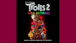 Trolls 2: Gira Mundial - Vamos A Cantar (Belinda Y Benny Ibarra)