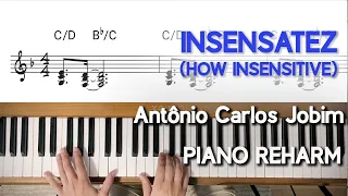 Insensatez (How Insensitive) - Piano Reharm