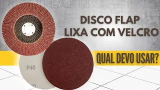 🪚 QUAL LIXA USAR DISCO FLAP OU LIXA COM VELCRO | disco flap vs lixa com velcro