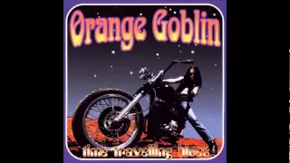 Orange Goblin - Time Travelling Blues [Full Album] [1998]