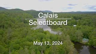 Calais Selectboard - May 13, 2024 [CS]