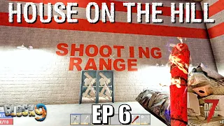 7 Days To Die - House on the Hill (EP6)