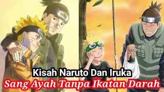 Kisah Guru Iruka dan Naruto Ayah Tanpa Hubungan Darah