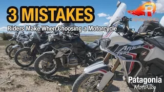 Top 3 MISTAKES Riders Make When choosing a Motorcycle | Patagonia Motovlog