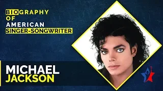 Michael Jackson Biography in English | Famous Pop Singers