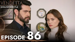 Vendetta - Episode 86 English Subtitled | Kan Cicekleri