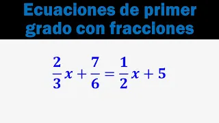 Ecuaciones de primer grado con fracciones (números racionales)|Método fácil
