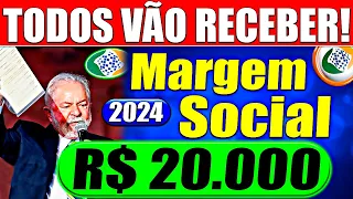 TODOS RECEBEM!! SAIU A MARGEM SOCIAL de R$ 20 MIL REAIS para APOSENTADOS - CONFIRA TUDO!