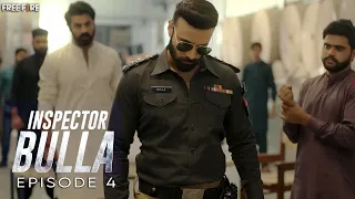 Inspector Bulla |  Episode 4  |  Rahim Pardesi