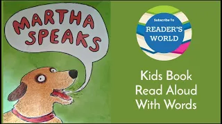 🐕📚 Kids Books Read Aloud | Martha Speaks by Susan Meddaugh | Children’s Picture Books