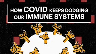 The sneaky ways Covid dodges our immune systems