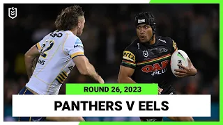 Penrith Panthers v Parramatta Eels | NRL Round 26 | Full Match Replay