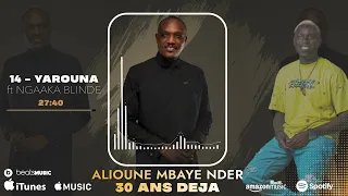 Nder 30 ans déja feat Ngaaka blindé -YAROUNA (official audio)