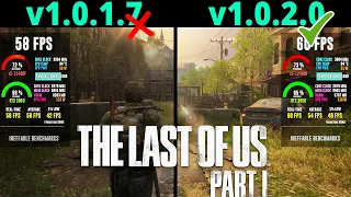 The Last Of Us Part 1 PC: New BIG Update Patch v1.0.1.7 vs v1.0.2.0 Comparison