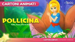 Pollicina storie per bambini - Cartoni Animati - Fiabe e Favole per Bambini