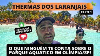 THERMAS dos LARANJAIS em OLÍMPIA SP: O que NINGUÉM te CONTOU!