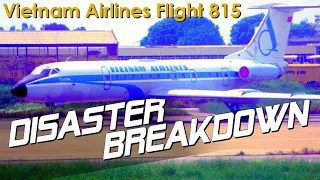 Pilot Ignored The Warnings (Vietnam Airlines Flight 815) - DISASTER BREAKDOWN