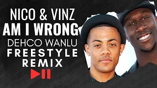 Nico & Vinz - Am I Wrong ► Freestyle reMix by Dehco Wanlu  🟢 LINK P/ BAIXAR NA DESCRIÇÃO