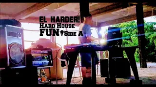 El Harder!   Hard House FUN Side A