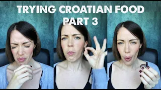 Tasting Croatian Food Part 3!