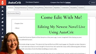 Editing My Newest Novel Live Using AutoCrit: Indie Author Behind-the-Scenes