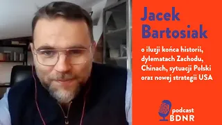 Jacek Bartosiak: Wojna wróciła jako instrument polityki | Bednarski Podcast #14