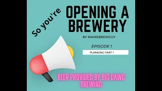 So you want to start a Brewery? Planning Part 1