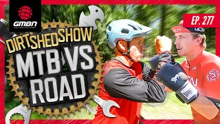 Mountain Biking Vs Road Cycling - How To Get Into Riding | Dirt Shed Show Ep. 277