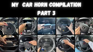 My Car Horn Compilation #3!