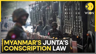Myanmar's Junta enforces complusory military service for 2 years | Myanmar Junta's Conscription Law