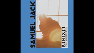 Samuel Jack 'Feels Like Summer' - Lhotse Remix [AUDIO]