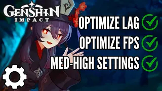 🔧 OPTIMIZE LAG & FPS | Medium - High Settings | Genshin Impact 2021