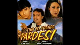 DONO-HI-MOHABBAT-KE - Tum To Thehre Pardesi -(Altaf Raja)