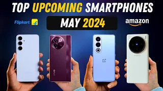 Top Upcoming Mobile Phone Lanches in May 2024 | Samsung Best Upcoming Smartphones