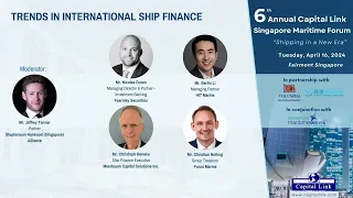 6th Annual Capital Link Singapore Maritime Forum | Trends in International Ship Finance