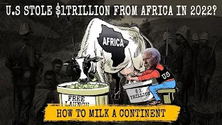 How the U.S Stole $1 Trillion from Africa in 2022