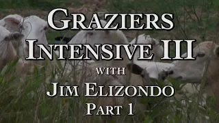 Graziers Intensive III with Jim Elizondo