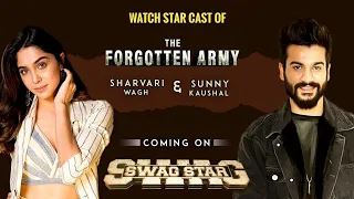 Exclusive Interview With Sunny Kaushal & Sharvari Wagh | Story Of The Forgotten Army In SwagStar