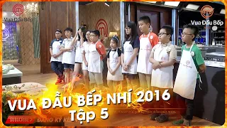 [FULL] VUA ĐẦU BẾP NHÍ 2016 | TẬP 5