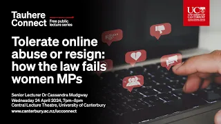 UC Connect: Tolerate Online Abuse or Resign: How the Law Fails Women MPs