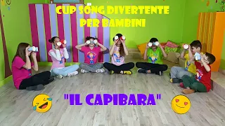 CUP SONG DIVERTENTE PER BAMBINI - "IL CAPIBARA"