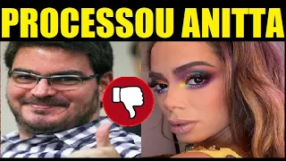 RODRIGO CONSTANTINO PROCESSA CANTORA ANITTA !